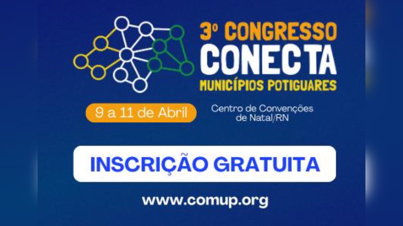 Femurn realiza Congresso municipalista no Centro de Convenções  de Natal