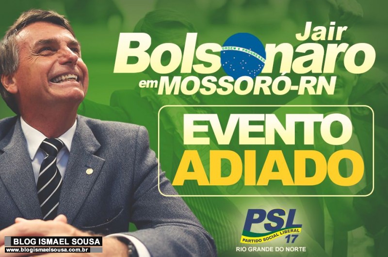 Evento de Jair Bolsonaro em MossorÃ³ Ã© adiado