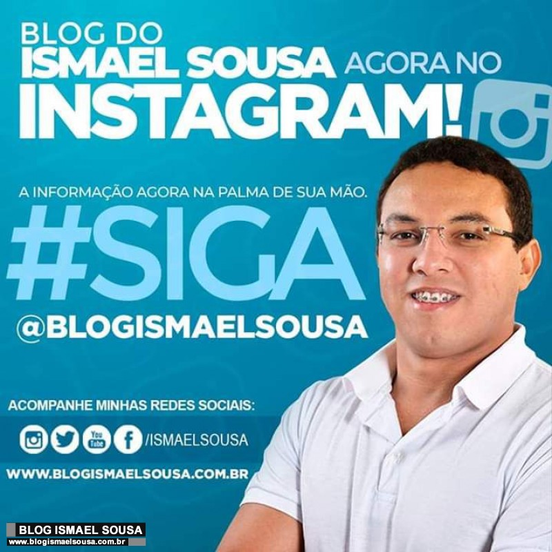 Siga o nosso Instagram: @BlogIsmaelSousa