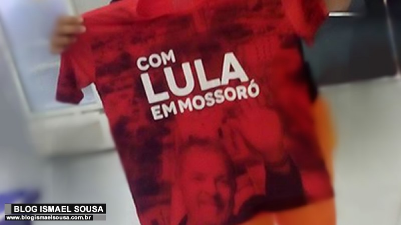 Camisetas do "Lula em MossorÃ³" estÃ£o sendo vendidas por R$ 30 na sede do PT