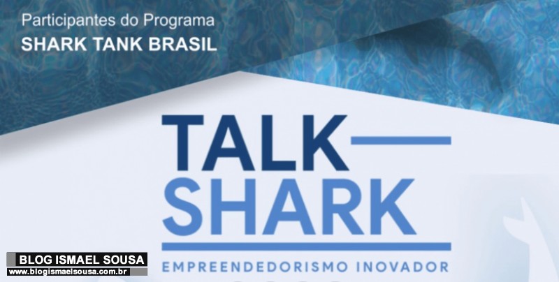 Talk Shark vai fomentar o empreendedorismo e discutir novas oportunidades em MossorÃ³