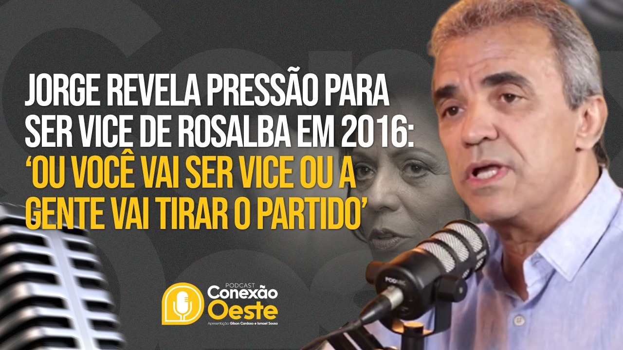 Jorge revela que sofreu pressão e ameaça de perder partido caso não aceitasse ser vice de Rosalba em 2016