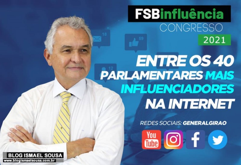 General GirÃ£o entre os 40 parlamentares mais influenciadores da internet