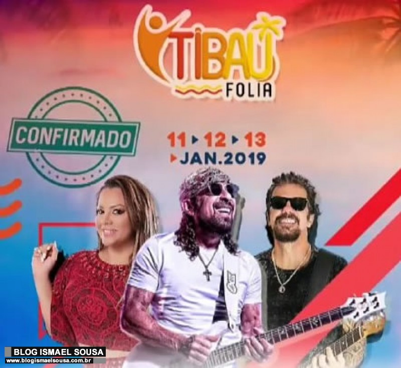MÃ¡rcia Fellipe, Bell Marques e Tuca Fernandes animarÃ£o o Tibau Folia em Janeiro