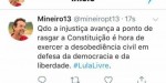 Mineiro: "DesobediÃªncia civil em defesa da democracia e da liberdade"